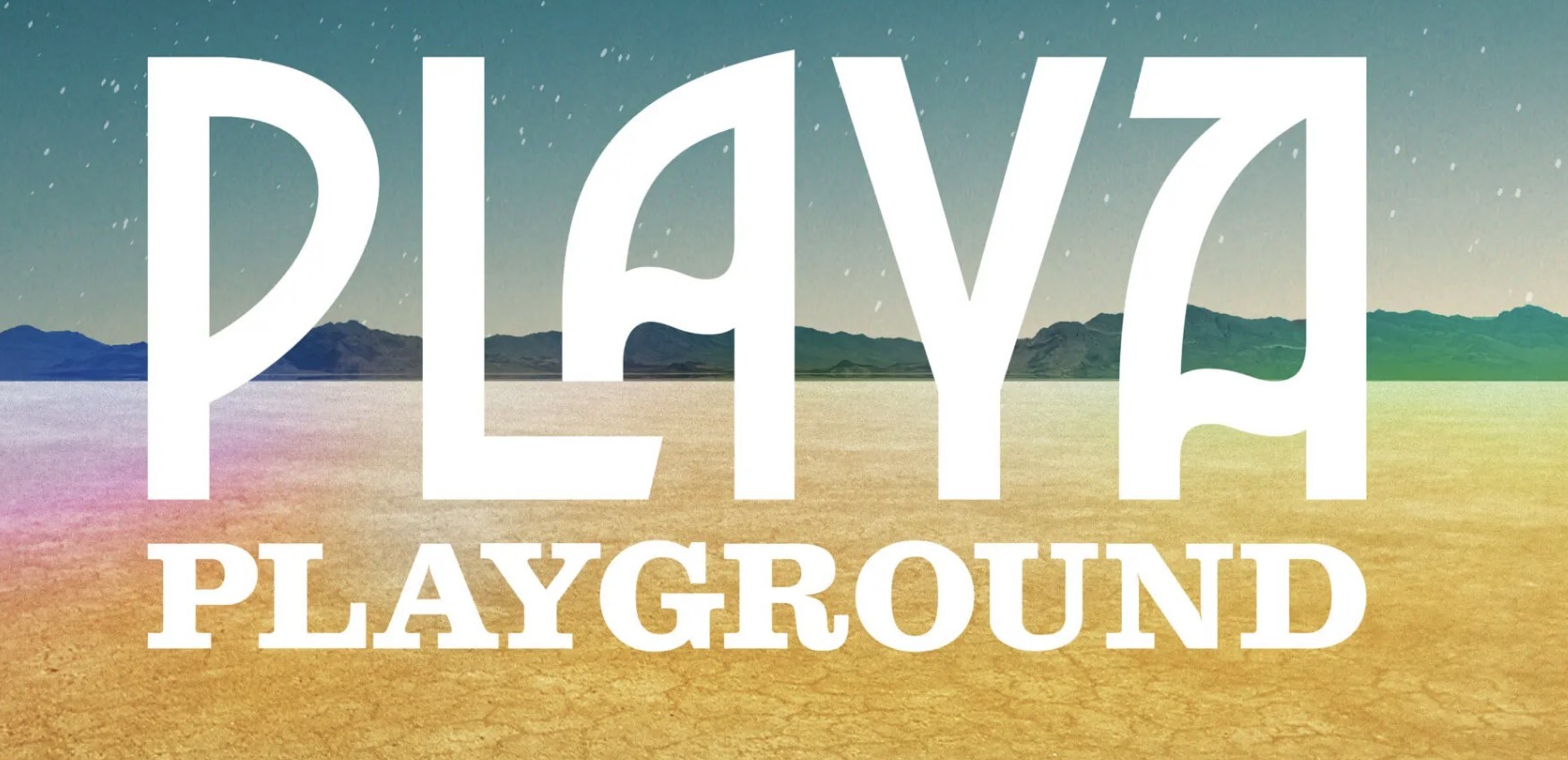 Experience the Playa Playground at Area15